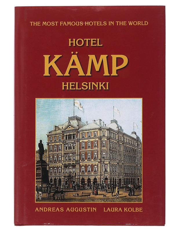 Hotel Kämp Helsinki - Augustin, Andreas - Historiakirjat - 10105504826 - 0