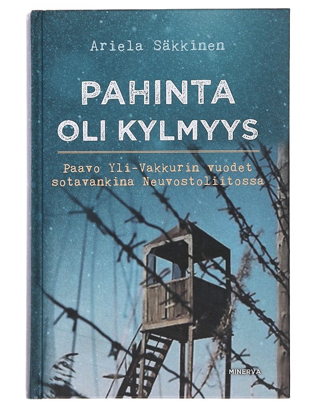Pahinta oli kylmyys - Säkkinen , Ariela  - Historiakirjat - 10105504841 - 0