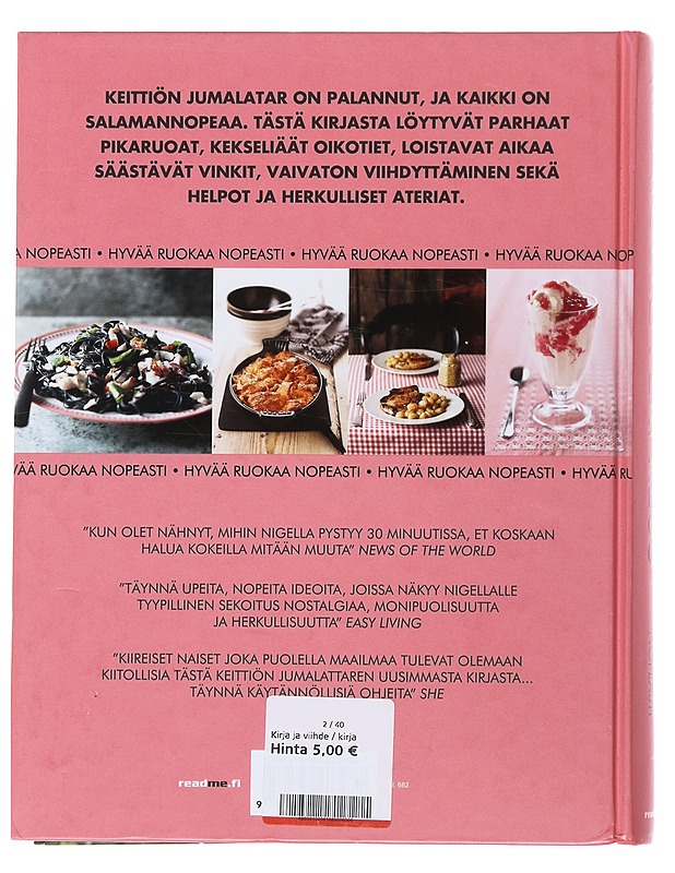 Nigella Express : hyvää ruokaa nopeasti - Lawson, Nigella - Ruokakirjat - 10105504849 - 1