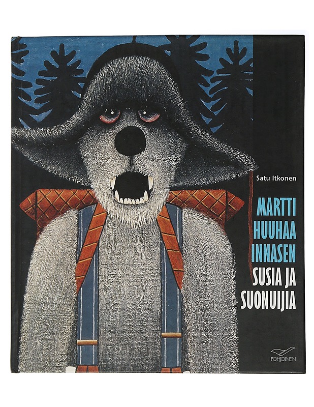 Martti Huuhaa Innasen susia ja suonuijia - Itkonen, Satu - Taide- ja kulttuurikirjat - 10105504861 - 0