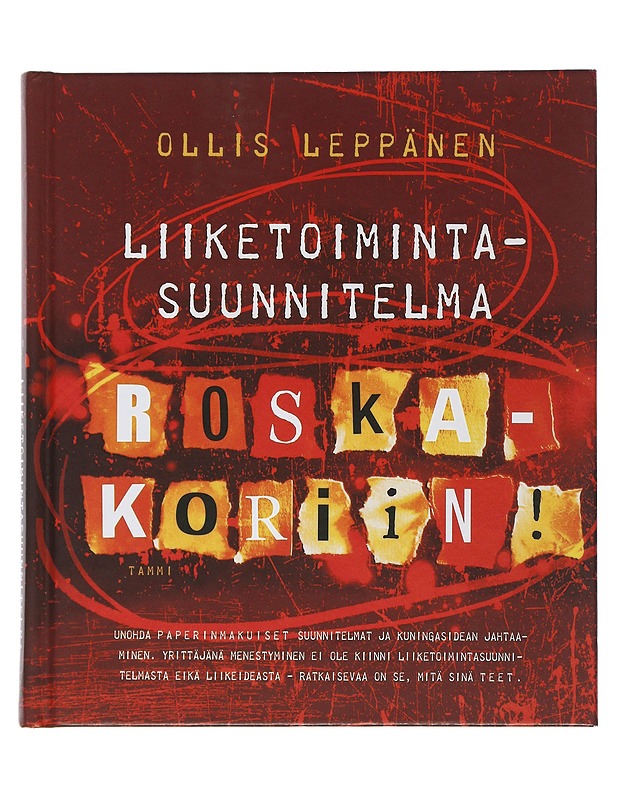 Liiketoimintasuunnitelma roskakoriin! - Ollis Leppänen - Harrastekirjat - 10105504853 - 0