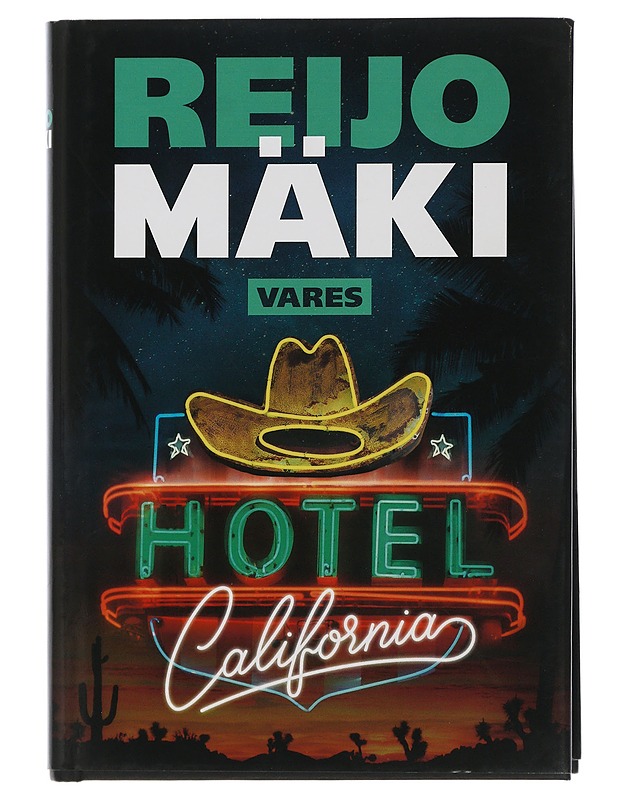 Hotel California - Reijo Mäki - Jännitys ja dekkarit - 10105504873 - 0