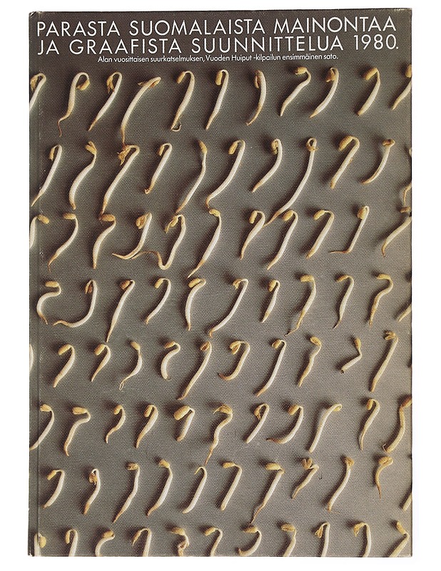 Vuoden huiput 1980 : Parasta suomalaista mainontaa ja graafista suunnittelua - Taide- ja kulttuurikirjat - 10105504904 - 0