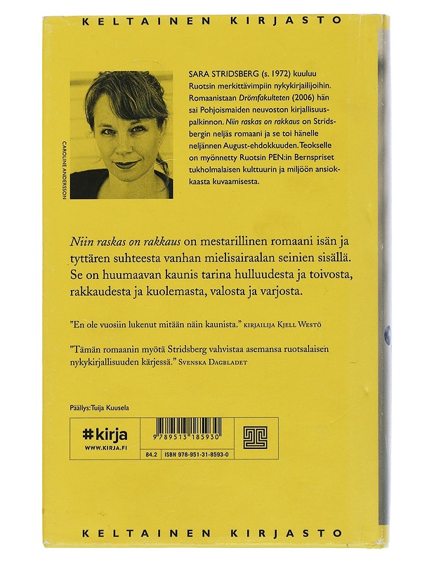Niin raskas on rakkaus - Stridsberg, Sara - Romaanit ja novellit - 10105504932 - 1