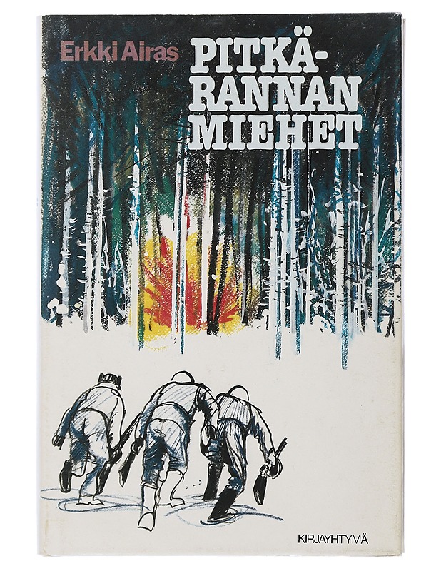 Pitkärannan miehet : talvisodan taistelut Laatokan koillisrannalla - Erkki Airas - Elämäkerrat ja muistelmat - 10105504946 - 0