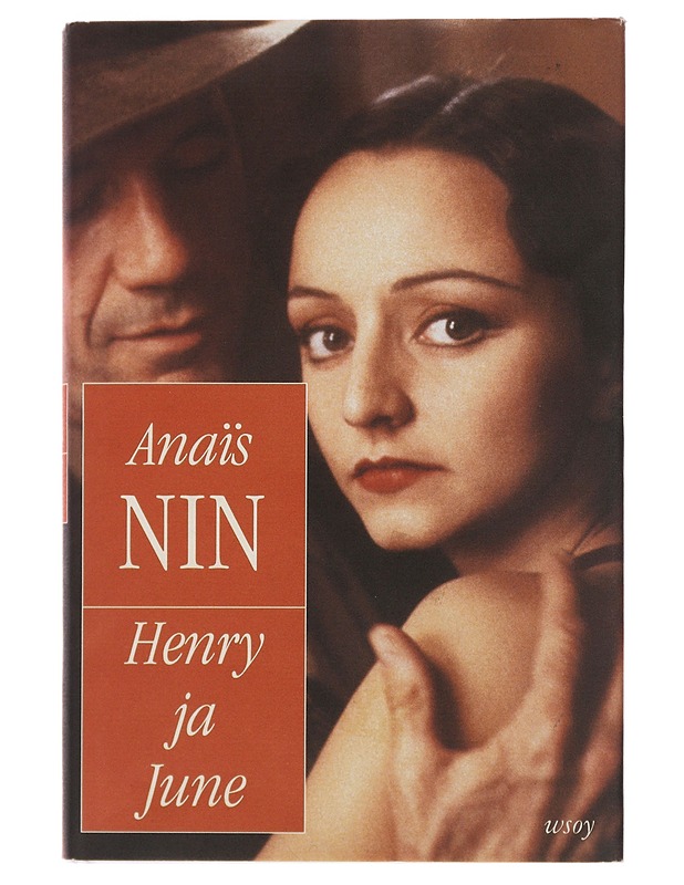 Henry ja June - Nin, Anaïs - Elämäkerrat ja muistelmat - 10105505003 - 0