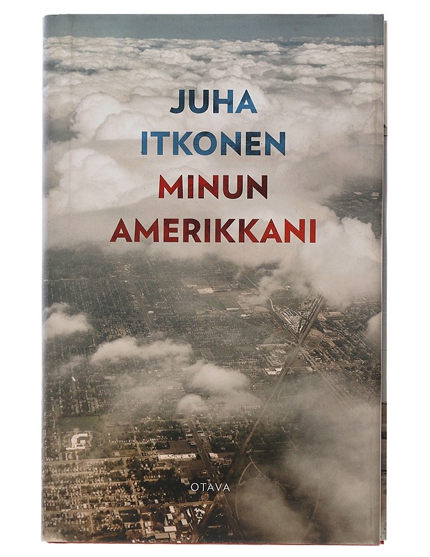 Minun Amerikkani - Juha Itkonen - Romaanit ja novellit - 10105505067 - 0