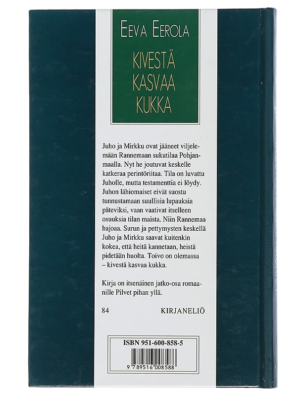 Kivestä kasvaa kukka - Eeva Eerola - Romaanit ja novellit - 10105505072 - 1