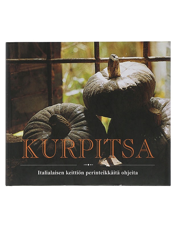 Kurpitsa : italialaisen keittiön perinteikkäitä ohjeita - Nizzoli, Arneo - Tietokirjat ja oppaat - 10105505099 - 0