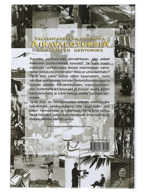 Aikavalotuksia : valokuvausalan tarinoita aikalaisten kertomina - Laine, Tapio - Elämäkerrat ja muistelmat - 10105505119 - 1