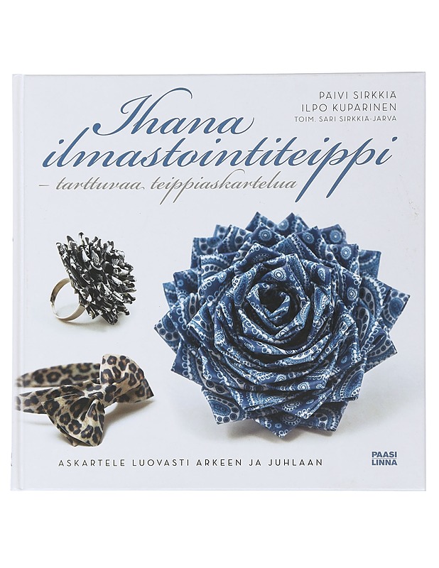 Ihana ilmastointiteippi : tarttuvaa teippiaskartelua : askartele luovasti arkeen ja juhlaan - Sirkkiä, Päivi - Käsityökirjat - 10105505131 - 0