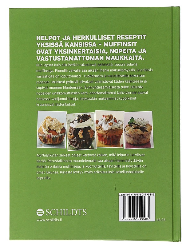 Muffinsikirja : herkullisia muffinseja ja meheviä kuorrutteita - Åkerberg, Johan - Ruokakirjat - 10105505140 - 1