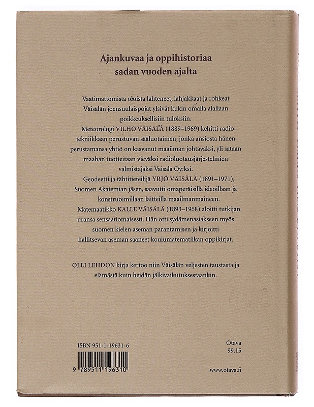 Oman tien kulkijat : veljekset Vilho, Yrjö ja Kalle Väisälä - Lehto, Olli - Elämäkerrat ja muistelmat - 10105505152 - 1