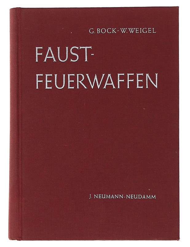 Faustfeuerwaffen - Bock, Gerhard - Tietokirjat ja oppaat - 10105505238 - 0