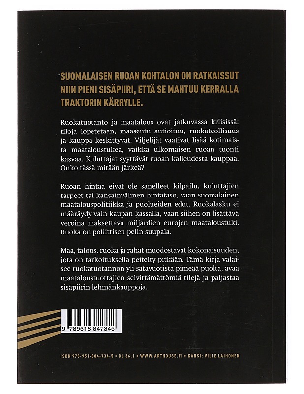 Ruokarahan sisäpiiri : kalliin ruoan ja köyhien viljelijöiden maa - Pietilä, A.-P. - Historiakirjat - 10105505258 - 1