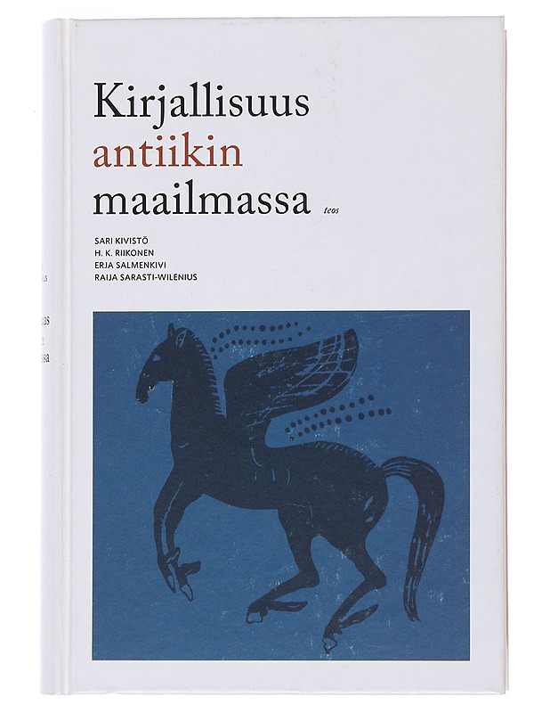 Kirjallisuus antiikin maailmassa - Kivistö, Sari - Tietokirjat ja oppaat - 10105505285 - 0