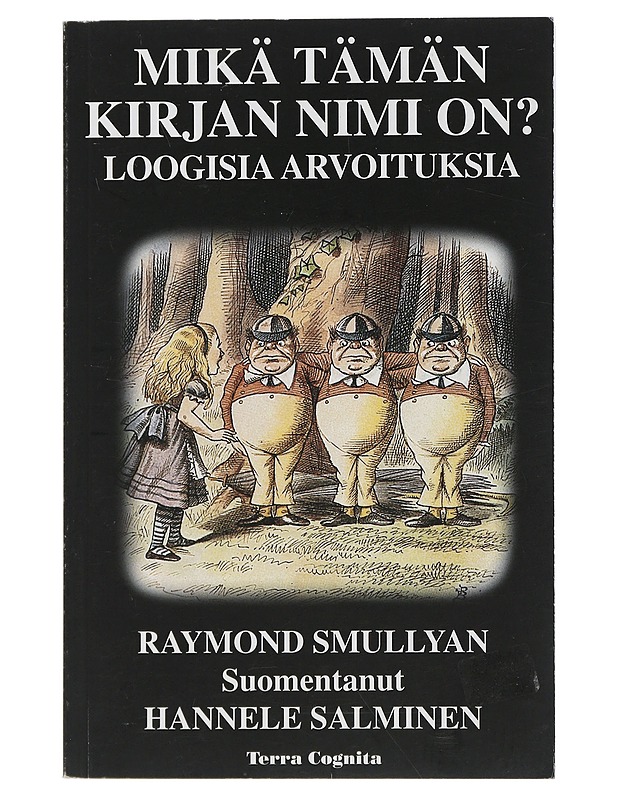 Mikä tämän kirjan nimi on? - Smullyan, Raymond M. - Harrastekirjat - 10105505293 - 0