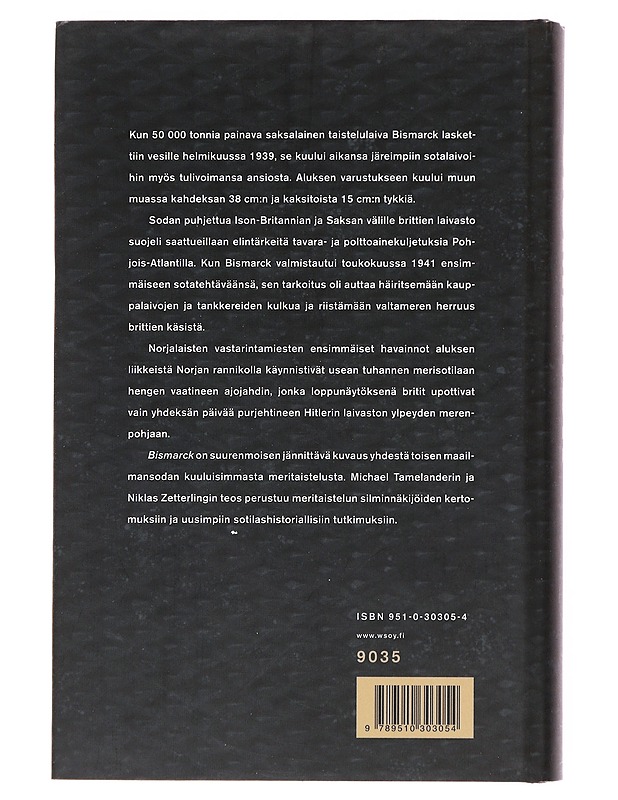 Bismarck : taistelu Atlantin herruudesta - Tamelander, Michael - Historiakirjat - 10105505296 - 1
