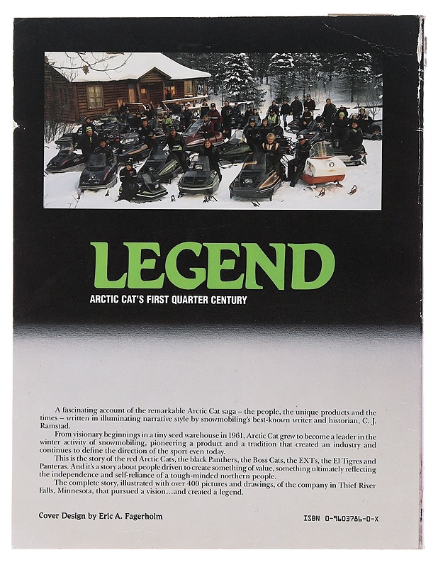 Legend : Arctic Cat's First Quarter Century - Ramstad, C. J. - Historiakirjat - 10105505322 - 1