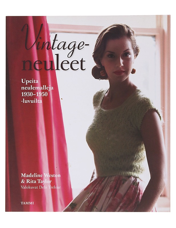 Vintageneuleet : upeita neulemalleja 1930-1950-luvuilta - Weston, Madeline - Tietokirjat ja oppaat - 10105505329 - 0