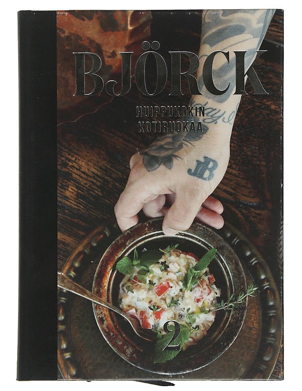 Huippukokin kotiruokaa. 2 - Björck, Tomi - Ruokakirjat - 10105505363 - 0