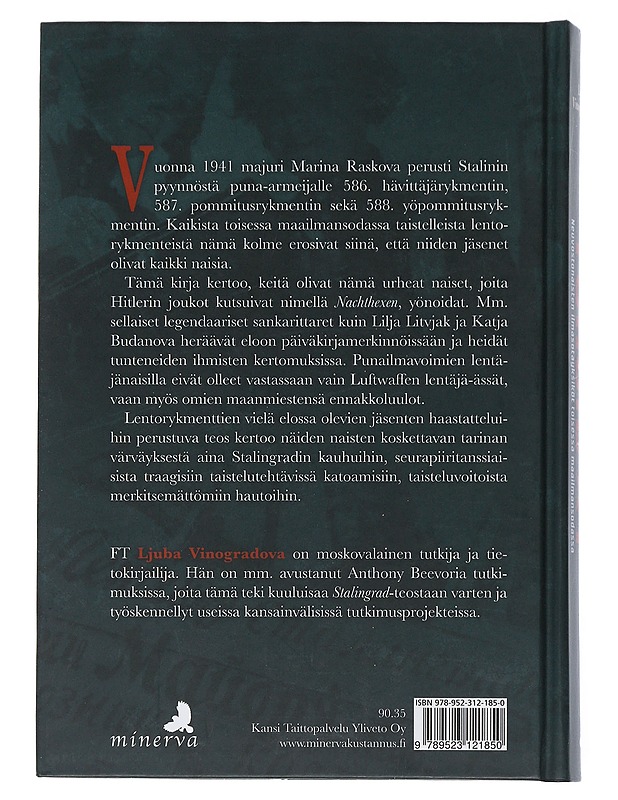 Yönoidat : neuvostonaisten ilmasotayksiköt toisessa maailmansodassa - Vinogradova, Ljuba - Elämäkerrat ja muistelmat - 10105505403 - 1