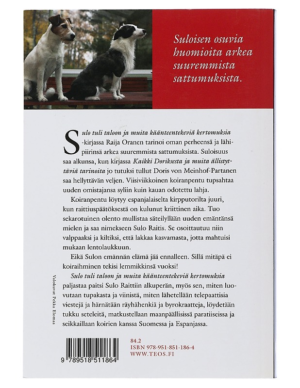 Sulo tuli taloon ja muita käänteentekeviä kertomuksia - Raija Oranen - Romaanit ja novellit - 10105505439 - 1