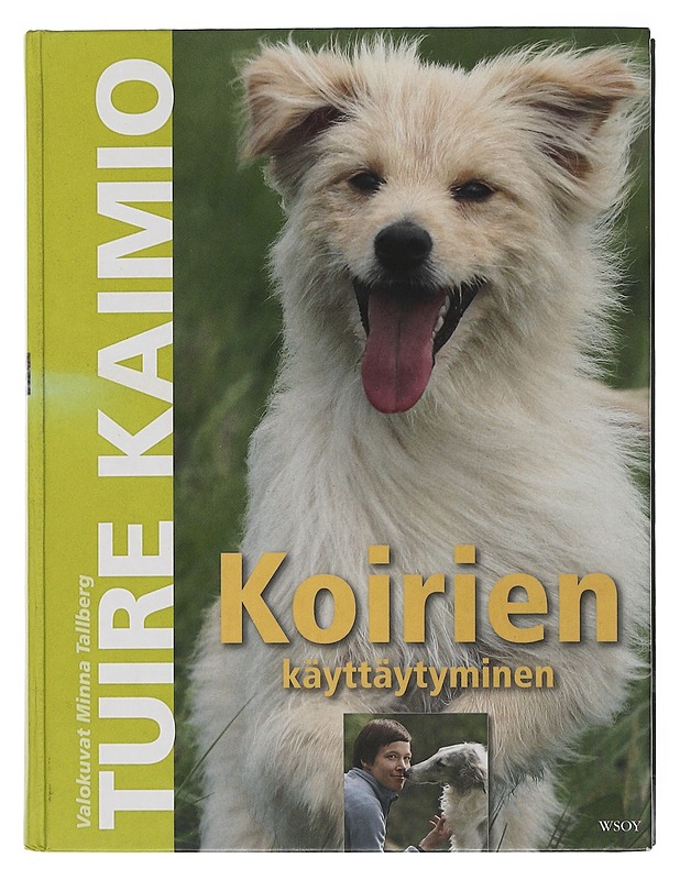 Koirien käyttäytyminen - Kaimio, Tuire - Tietokirjat ja oppaat - 10105505455 - 0