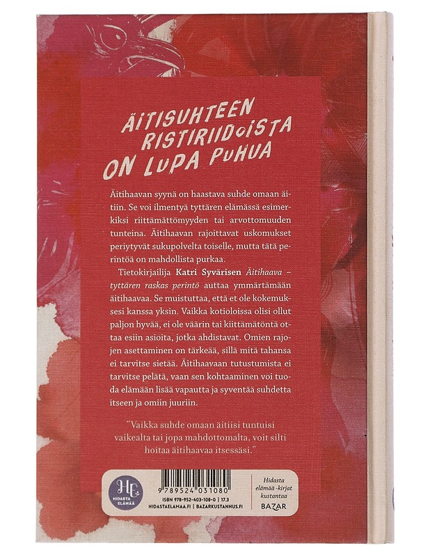Äitihaava : tyttären raskas perintö - Katri Syvärinen - Tietokirjat ja oppaat - 10105505464 - 1