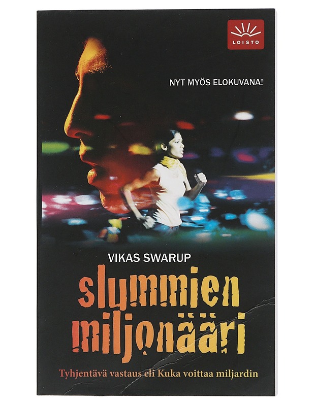Slummien miljonääri - Swarup, Vikas - Romaanit ja novellit - 10105505477 - 0