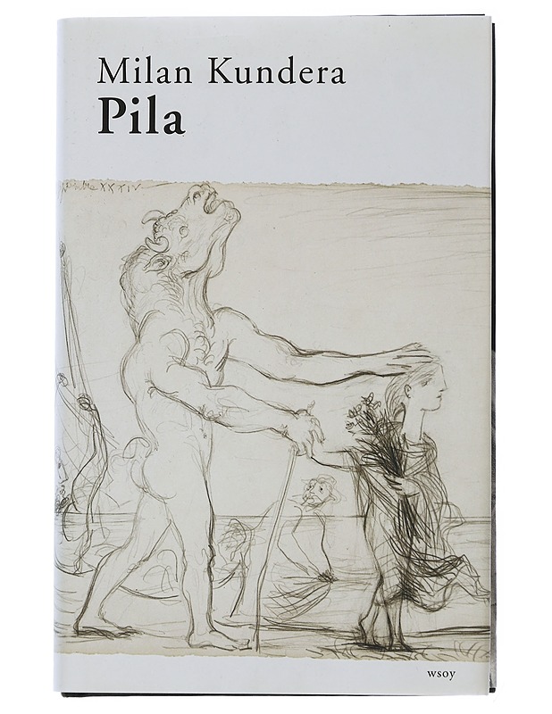 Pila - Kundera, Milan - Romaanit ja novellit - 10105505488 - 0