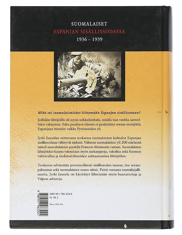 Suomalaiset Espanjan sisällissodassa 1936-1939 - Jyrki Juusela - Historiakirjat - 10105505505 - 1