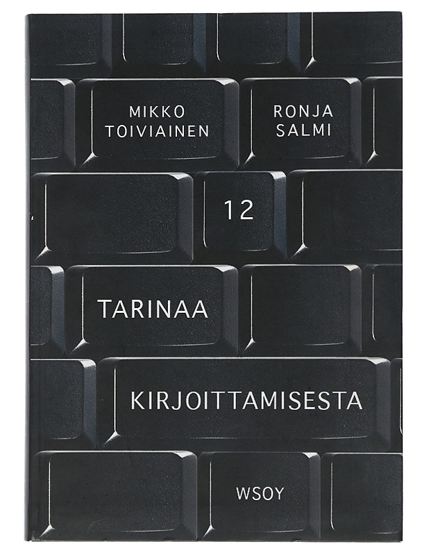 12 tarinaa kirjoittamisesta - Salmi, Ronja - Elämäkerrat ja muistelmat - 10105505519 - 0
