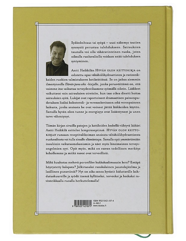 Hyvän olon keittokirja : opas vähähiilihydraattiseen ja ravinteikkaaseen ruokavalioon - Heikkilä, Antti - Ruokakirjat - 10105505540 - 1