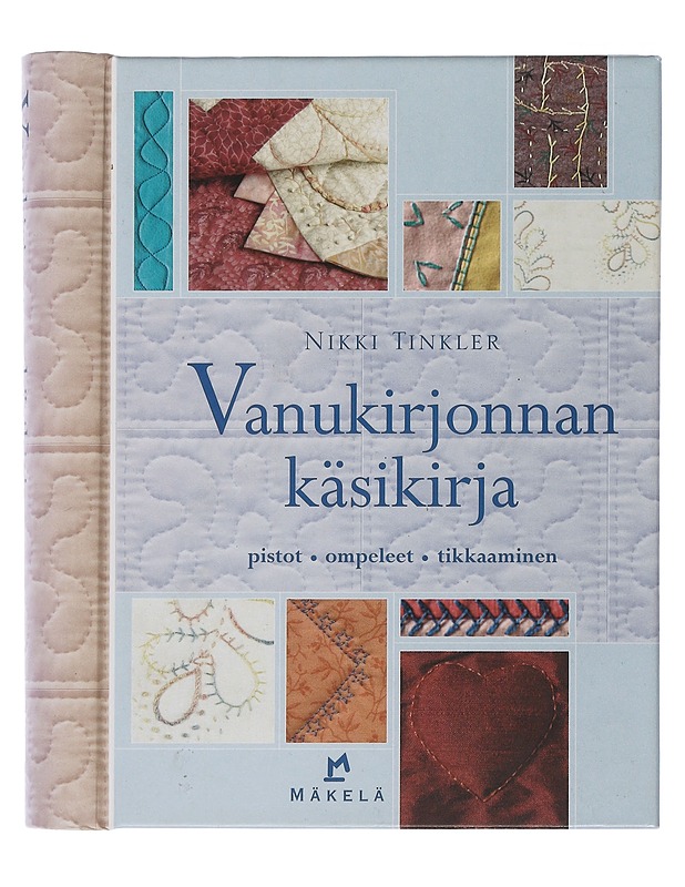 Vanukirjonnan käsikirja : pistot, ompeleet, tikkaaminen - Tinkler, Nikki - Tietokirjat ja oppaat - 10105505544 - 0