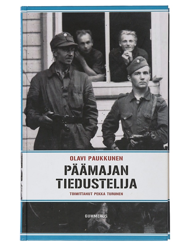 Päämajan tiedustelija - Paukkunen, Olavi - Elämäkerrat ja muistelmat - 10105505547 - 0