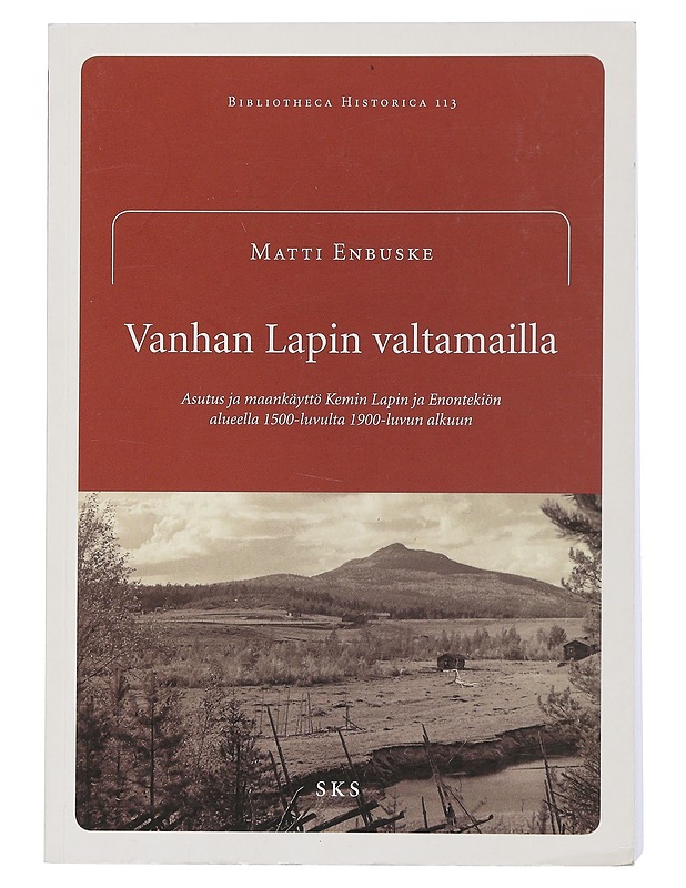 Vanhan Lapin valtamailla - Enbuske, Matti - Historiakirjat - 10105505581 - 0