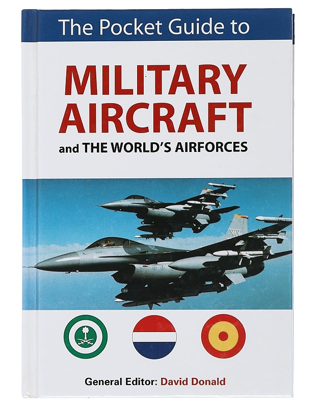 The pocket guide to military aircraft and the world's airforces - David Donald - Tietokirjat ja oppaat - 10105505582 - 0
