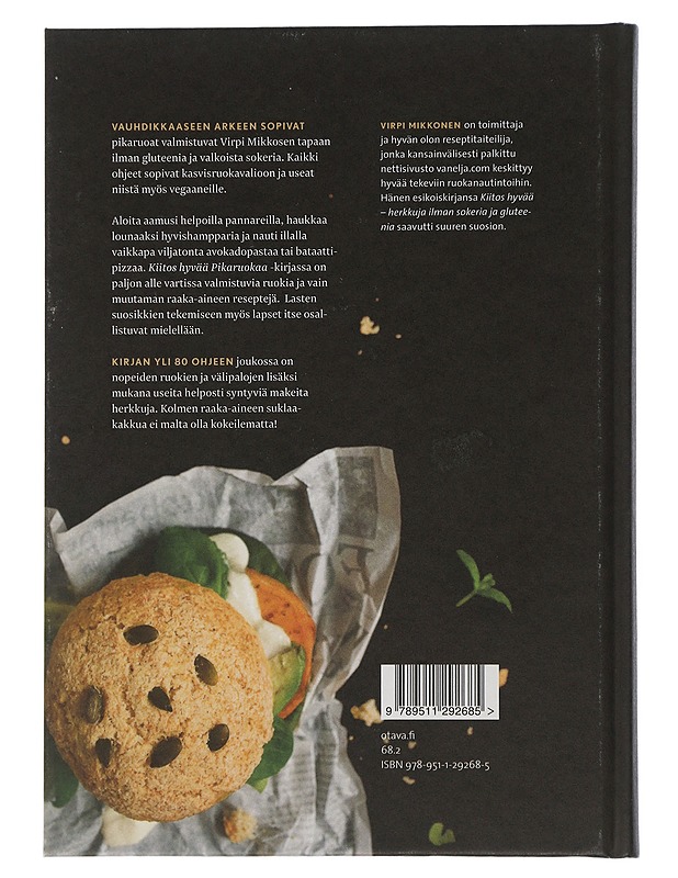 Kiitos hyvää pikaruokaa : helppoja ruokia terveelliseen arkeen - Virpi Mikkonen - Ruokakirjat - 10105505592 - 1