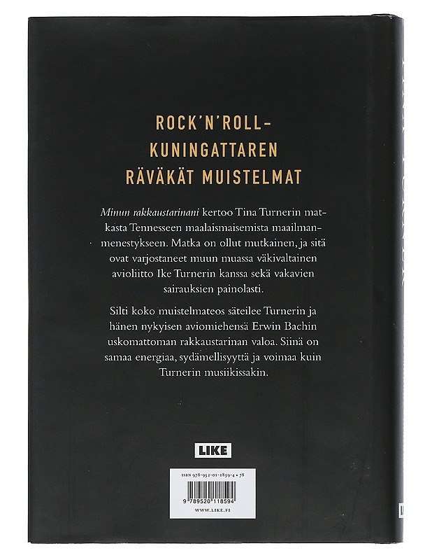 Minun rakkaustarinani - Turner, Tina - Elämäkerrat ja muistelmat - 10105505610 - 1