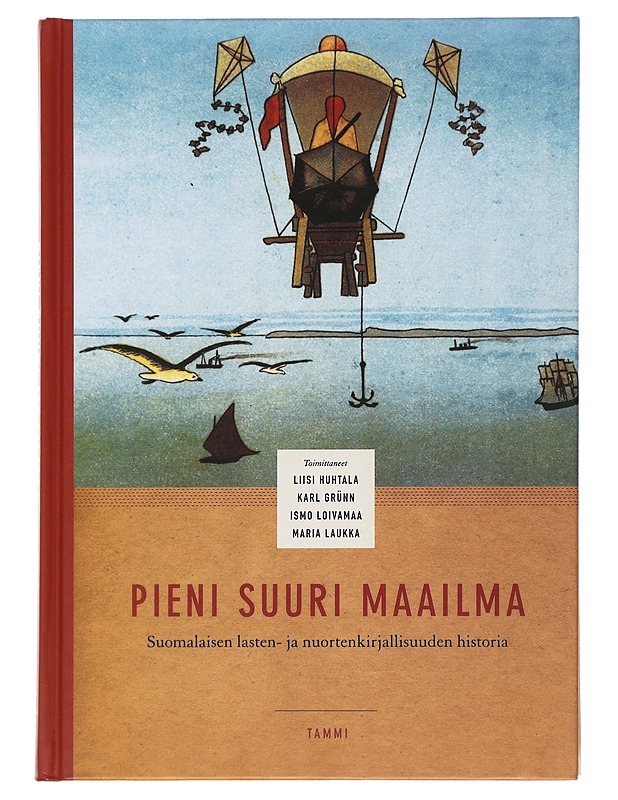 Pieni suuri maailma : suomalaisen lasten- ja nuortenkirjallisuuden historia - Blinnikka, Vuokko - Lastenkirjat - 10105505630 - 0