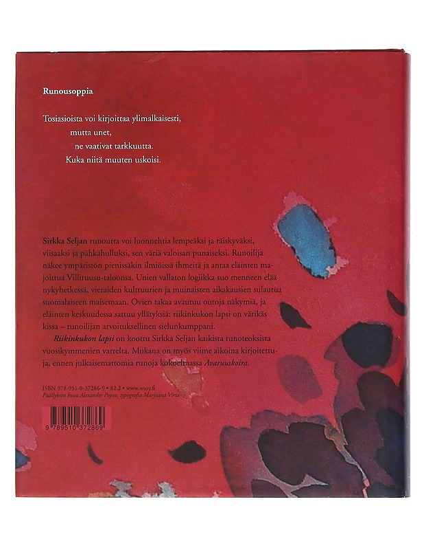 Riikinkukon lapsi : valitut runot 1942-2010 - Selja, Sirkka - Runot ja näytelmät - 10105505637 - 1