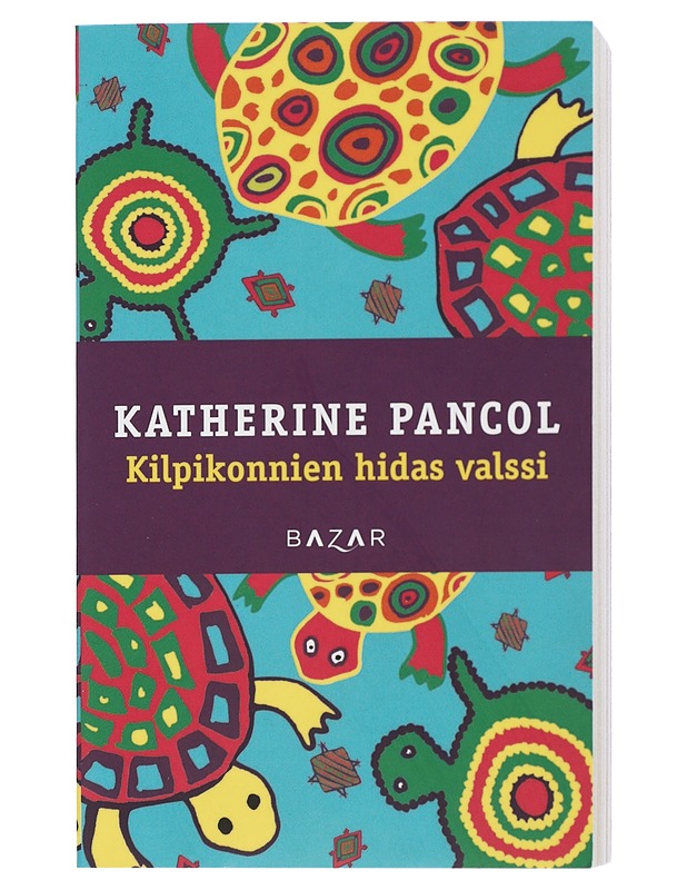 Kilpikonnien hidas valssi - Pancol, Katherine - Jännitys ja dekkarit - 10105505668 - 0