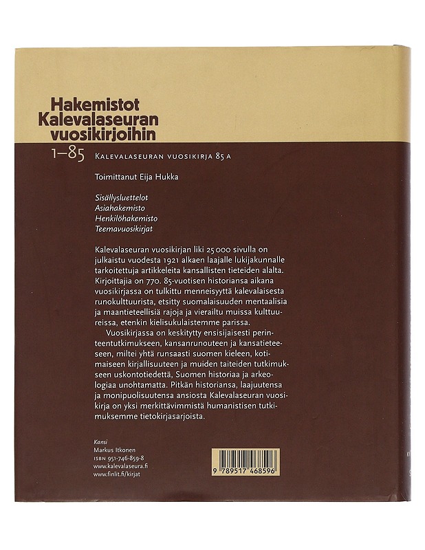 Hakemistot Kalevalaseuran vuosikirjoihin 1-85 - Hukka, Eija - Tietokirjat ja oppaat - 10105505821 - 1