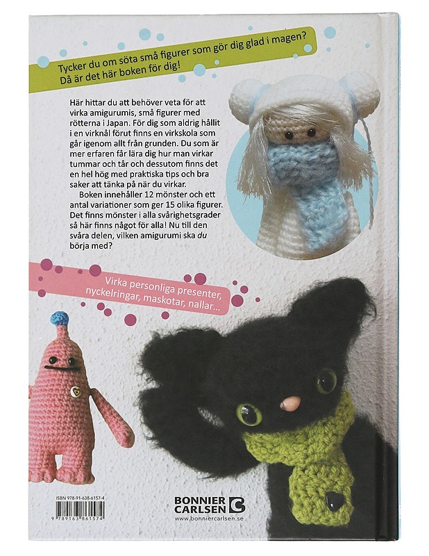 Virka amigurumi : söta små glädjespridare - Mia Bengtsson - Lastenkirjat - 10105505828 - 1