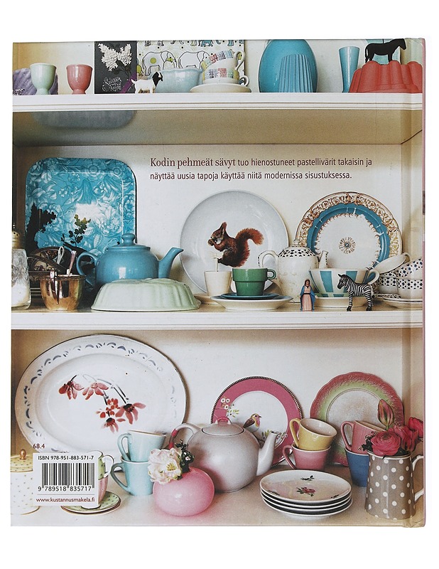 Kodin pehmeät sävyt : sisusta tyylikkäästi ihanilla pastelleilla - Lake, Selina - Kirja lahjaksi - 10105505835 - 1