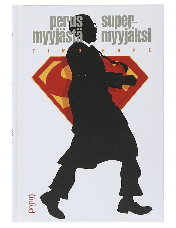 Perusmyyjästä supermyyjäksi - Timo Rope - Harrastekirjat - 10105505839 - 0