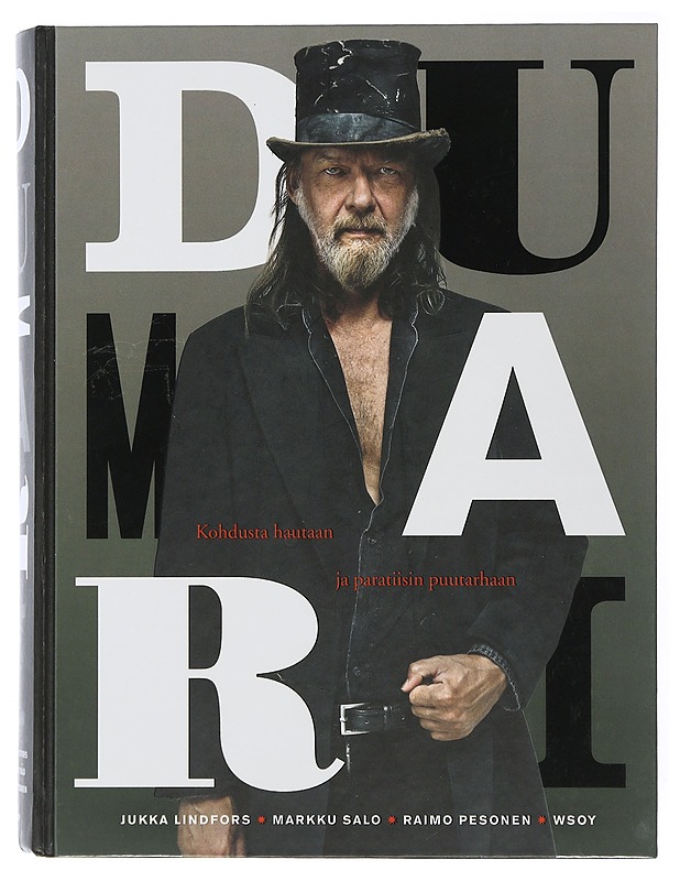 Dumari : kohdusta hautaan ja paratiisin puutarhaan - Lindfors, Jukka - Elämäkerrat ja muistelmat - 10105505877 - 0