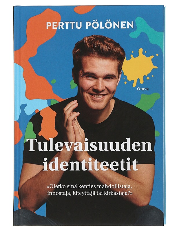 Tulevaisuuden identiteetit - Perttu Pölönen - Tietokirjat ja oppaat - 10105505918 - 0