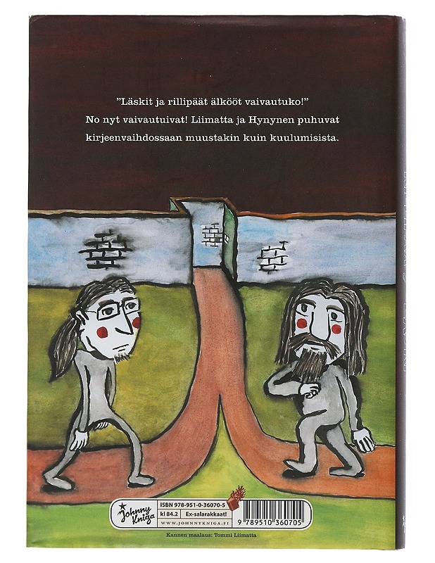 Rillipää ja läski: kirjeenvaihto 2007-2009 - Liimatta, Tommi, Hynynen, Jouni - Musiikki- ja elokuvakirjat - 10105505922 - 1